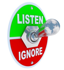 listen versus ignore